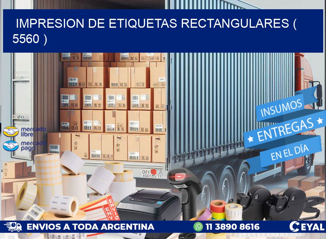 IMPRESION DE ETIQUETAS RECTANGULARES ( 5560 )