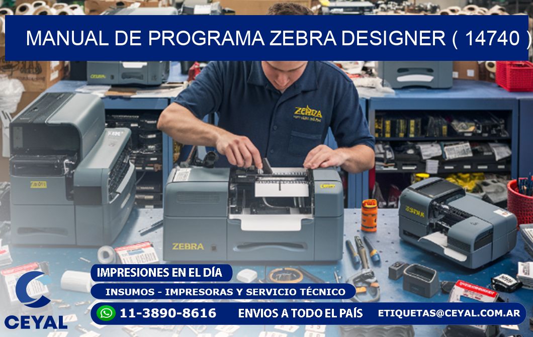 MANUAL DE PROGRAMA ZEBRA DESIGNER ( 14740 )