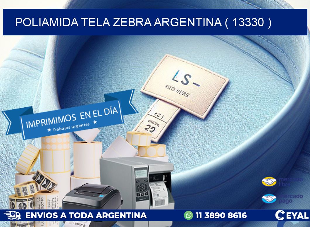 POLIAMIDA TELA ZEBRA ARGENTINA ( 13330 )