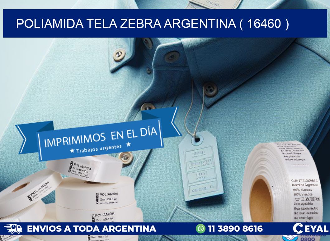 POLIAMIDA TELA ZEBRA ARGENTINA ( 16460 )