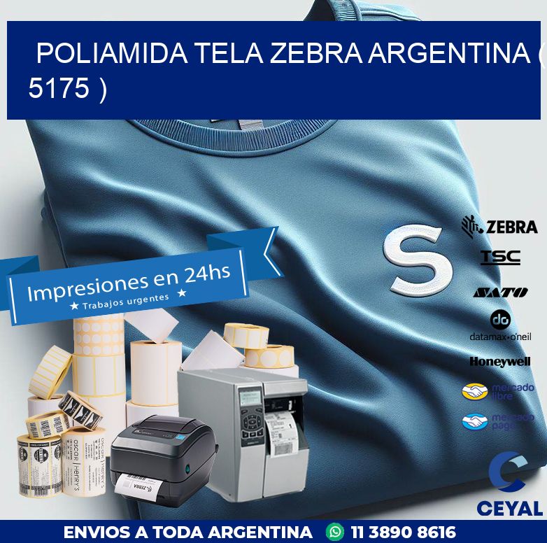 POLIAMIDA TELA ZEBRA ARGENTINA ( 5175 )