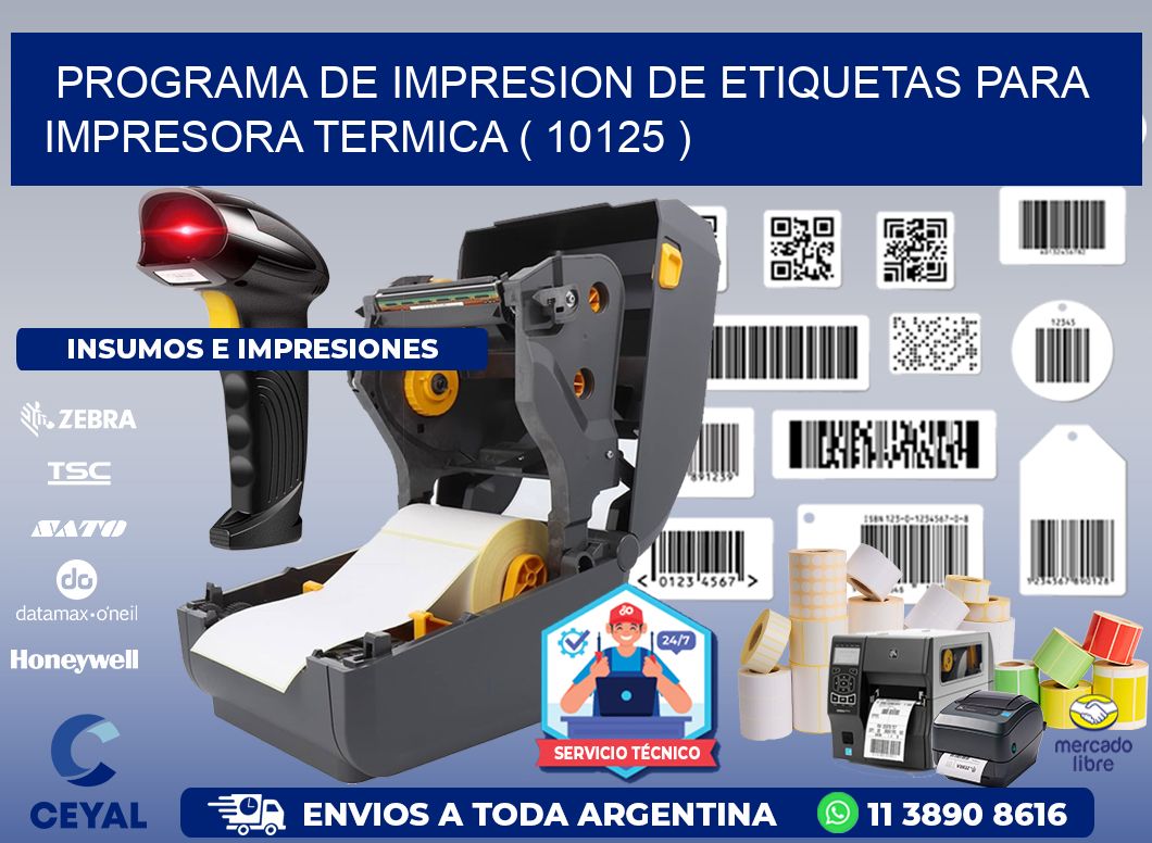 PROGRAMA DE IMPRESION DE ETIQUETAS PARA IMPRESORA TERMICA ( 10125 )