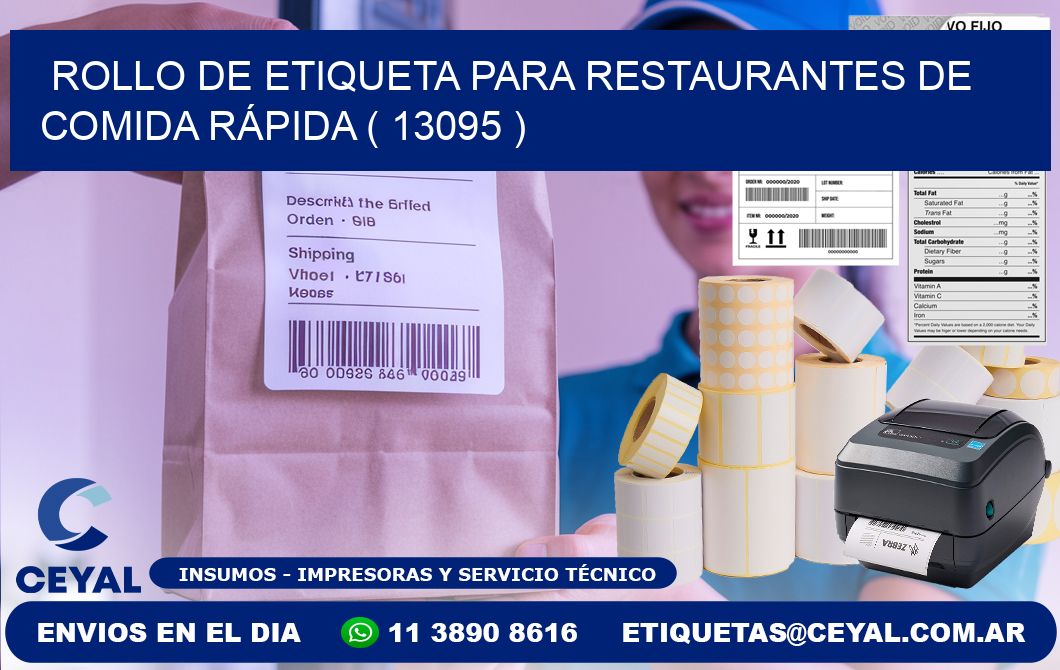 ROLLO DE ETIQUETA PARA RESTAURANTES DE COMIDA RÁPIDA ( 13095 )