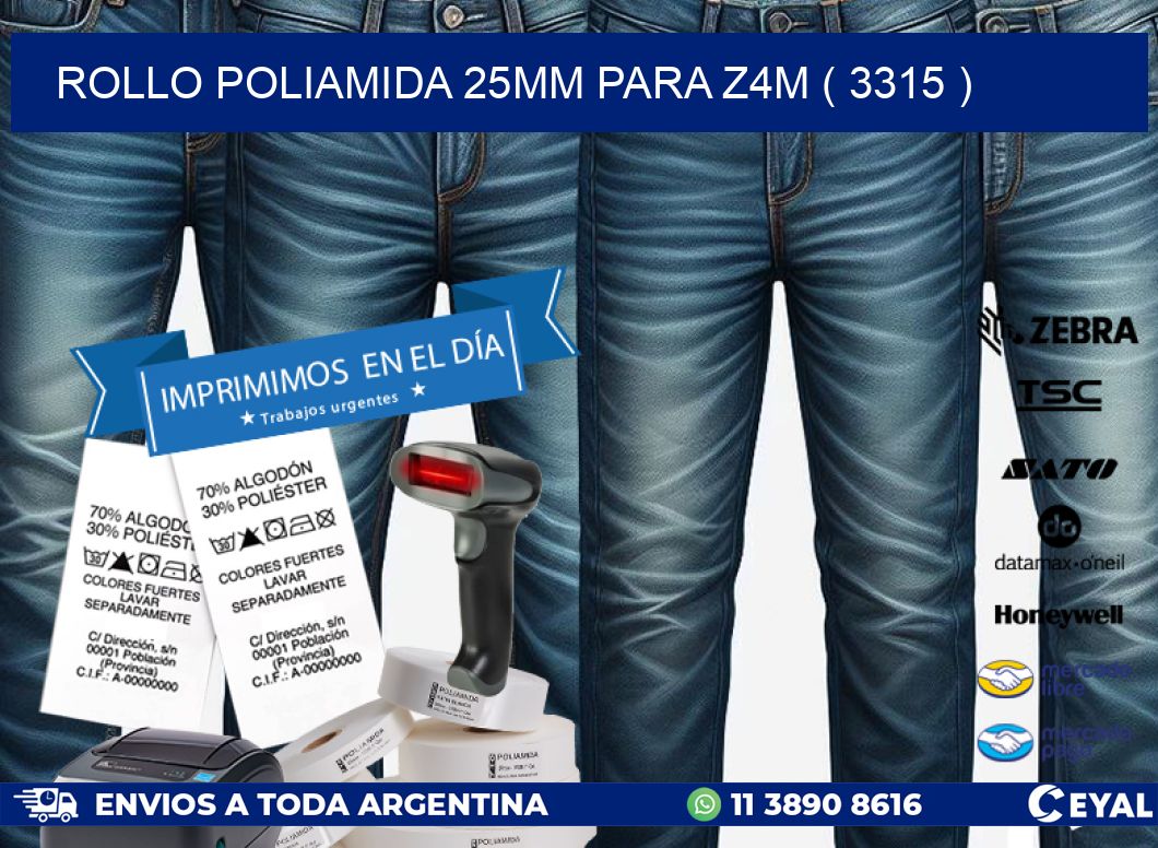ROLLO POLIAMIDA 25MM PARA Z4M ( 3315 )