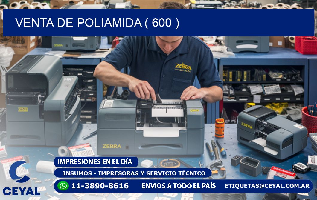 VENTA DE POLIAMIDA ( 600 )