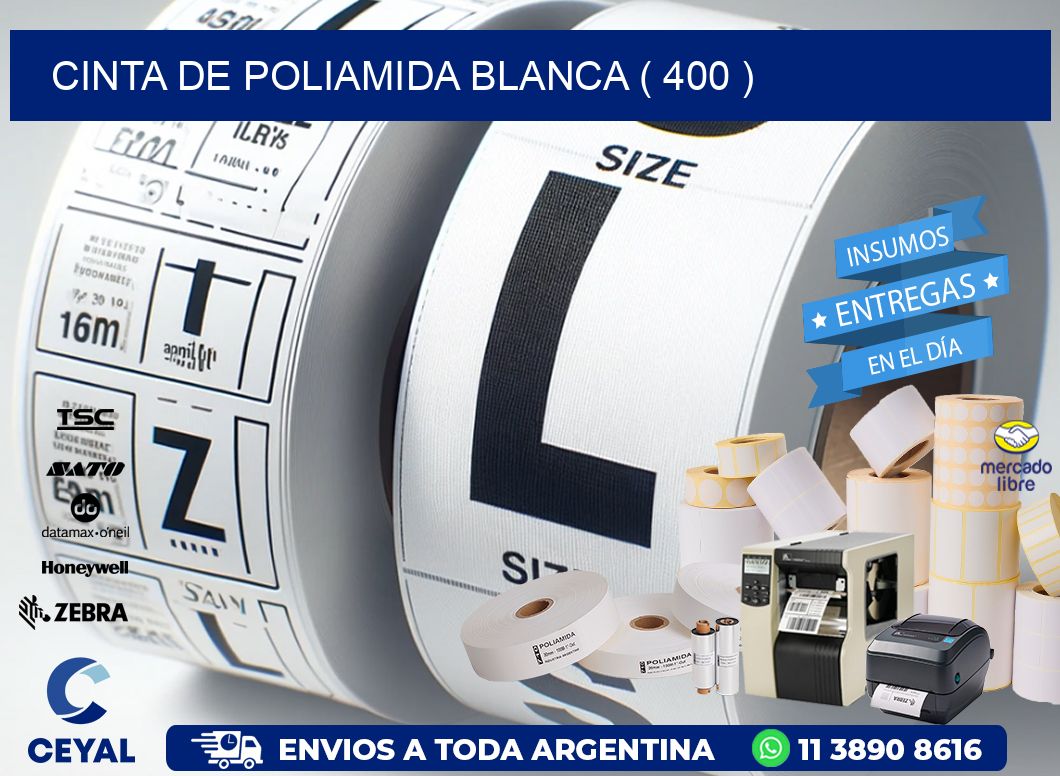CINTA DE POLIAMIDA BLANCA ( 400 )