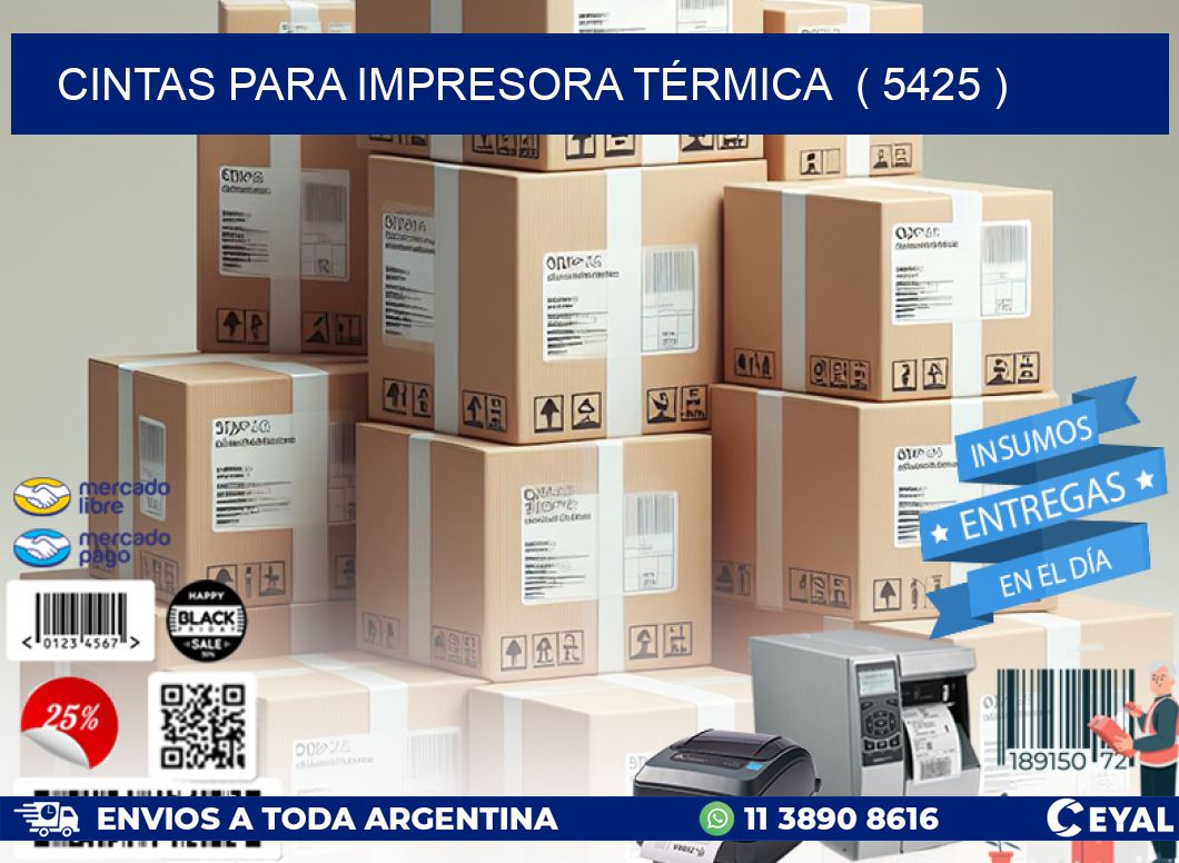 CINTAS PARA IMPRESORA TÉRMICA  ( 5425 )