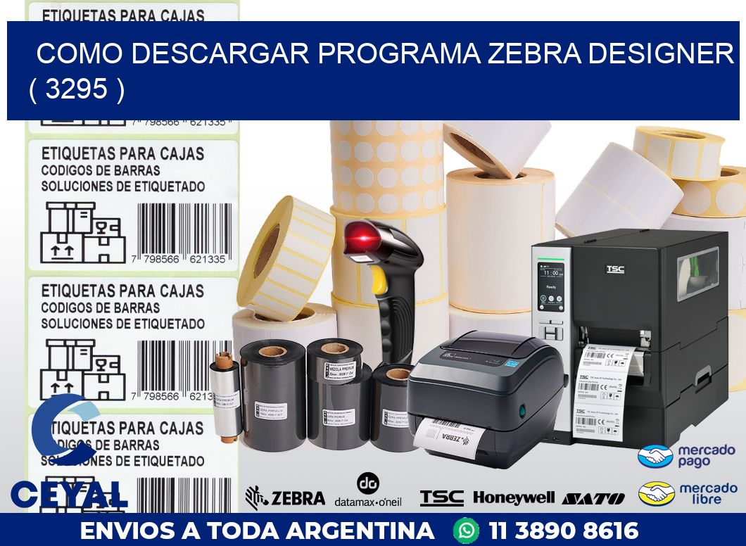 COMO DESCARGAR PROGRAMA ZEBRA DESIGNER ( 3295 )