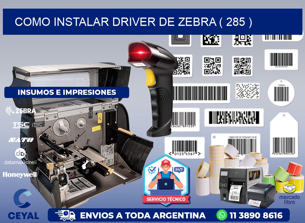 COMO INSTALAR DRIVER DE ZEBRA ( 285 )
