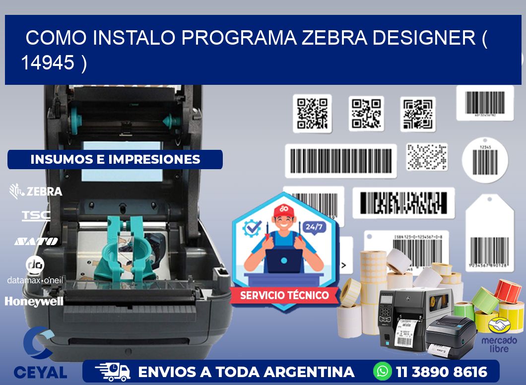 COMO INSTALO PROGRAMA ZEBRA DESIGNER ( 14945 )