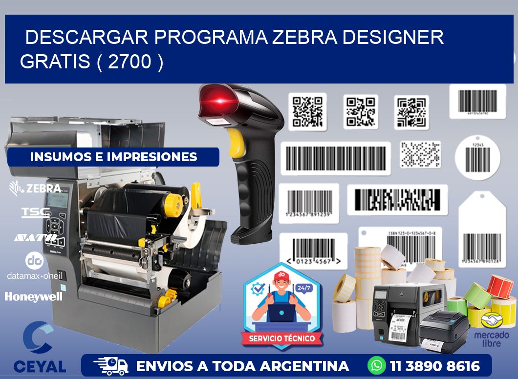 DESCARGAR PROGRAMA ZEBRA DESIGNER GRATIS ( 2700 )