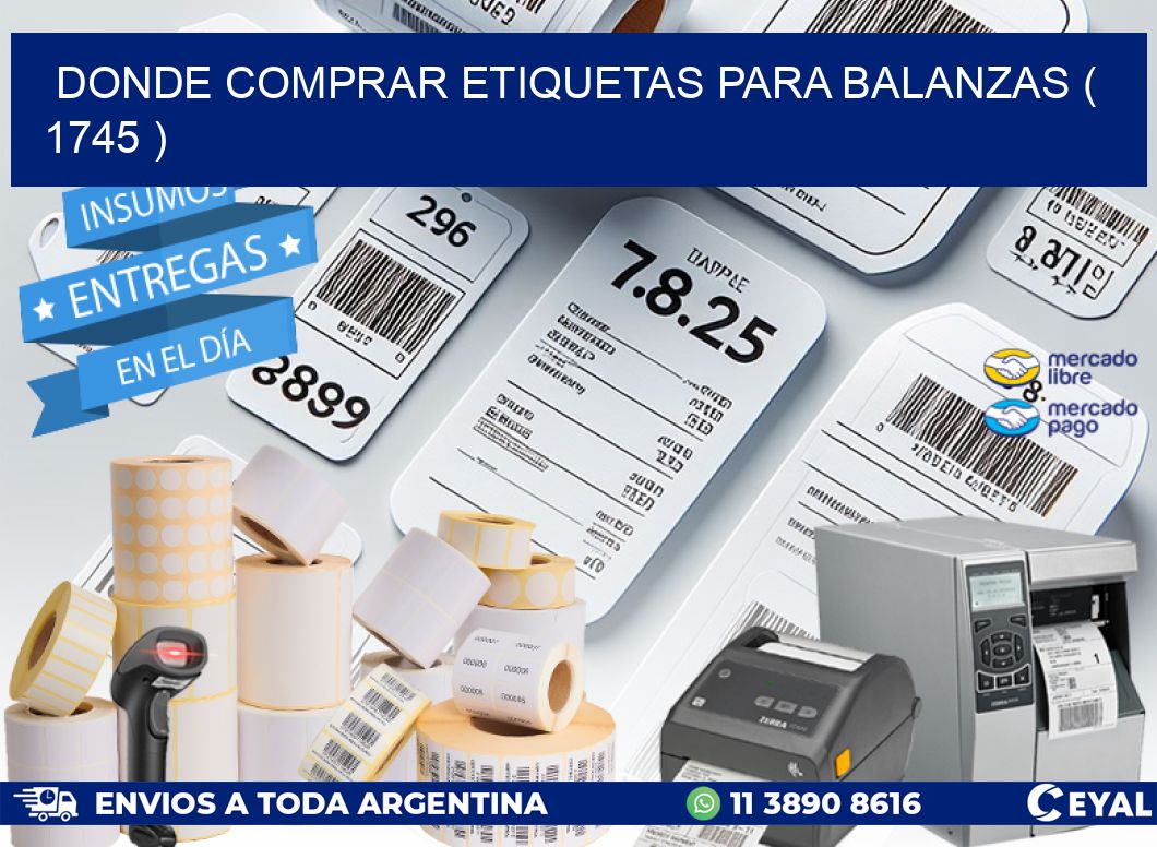 DONDE COMPRAR ETIQUETAS PARA BALANZAS ( 1745 )