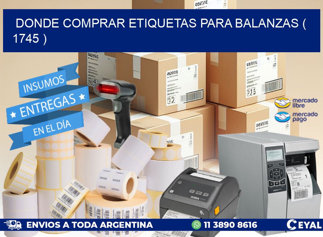 DONDE COMPRAR ETIQUETAS PARA BALANZAS ( 1745 )