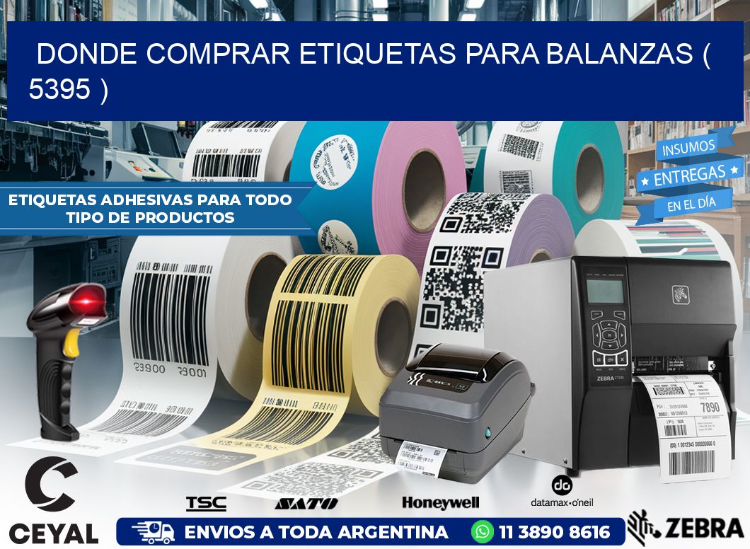 DONDE COMPRAR ETIQUETAS PARA BALANZAS ( 5395 )