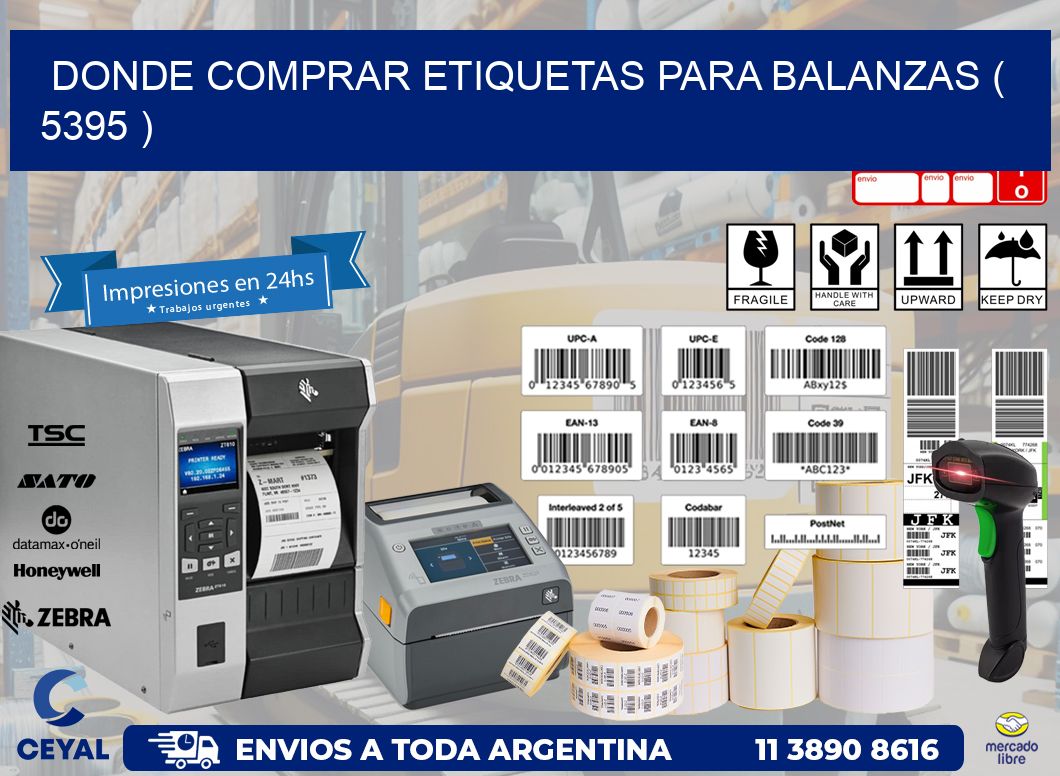 DONDE COMPRAR ETIQUETAS PARA BALANZAS ( 5395 )