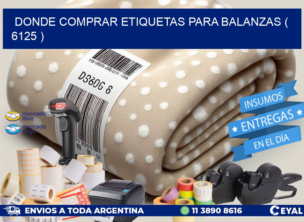 DONDE COMPRAR ETIQUETAS PARA BALANZAS ( 6125 )