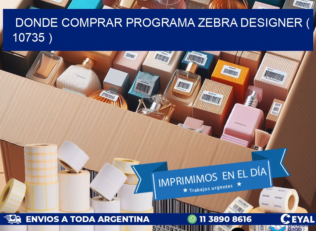 DONDE COMPRAR PROGRAMA ZEBRA DESIGNER ( 10735 )