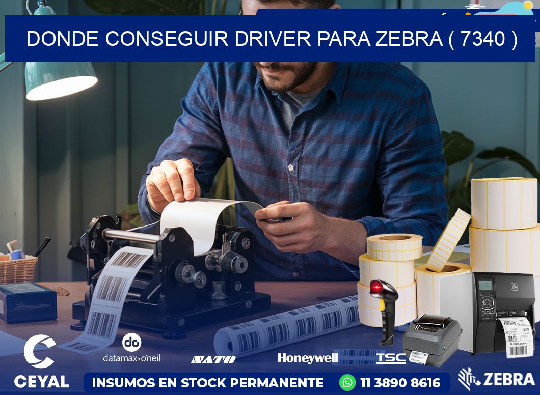 DONDE CONSEGUIR DRIVER PARA ZEBRA ( 7340 )