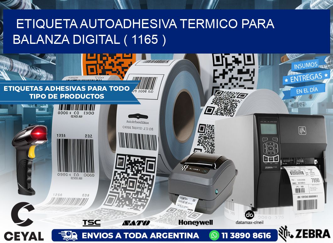 ETIQUETA AUTOADHESIVA TERMICO PARA BALANZA DIGITAL ( 1165 )