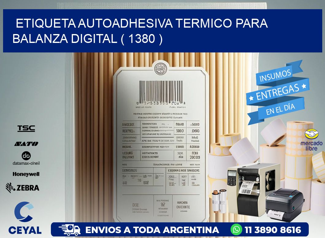 ETIQUETA AUTOADHESIVA TERMICO PARA BALANZA DIGITAL ( 1380 )