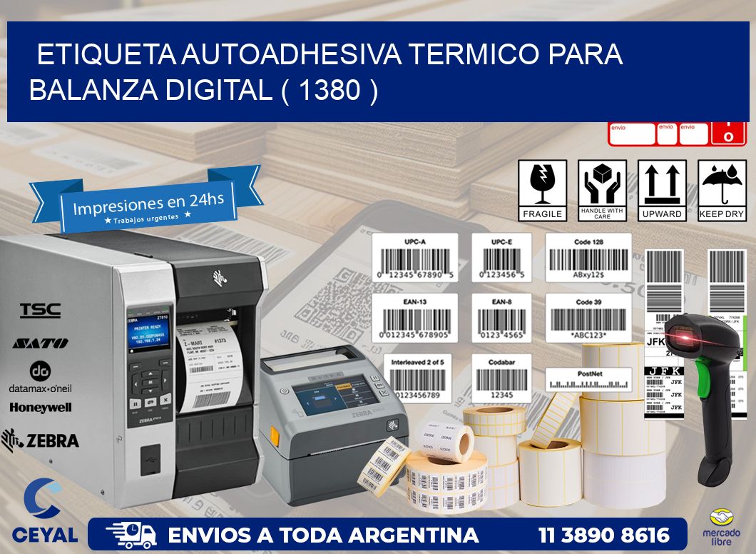 ETIQUETA AUTOADHESIVA TERMICO PARA BALANZA DIGITAL ( 1380 )