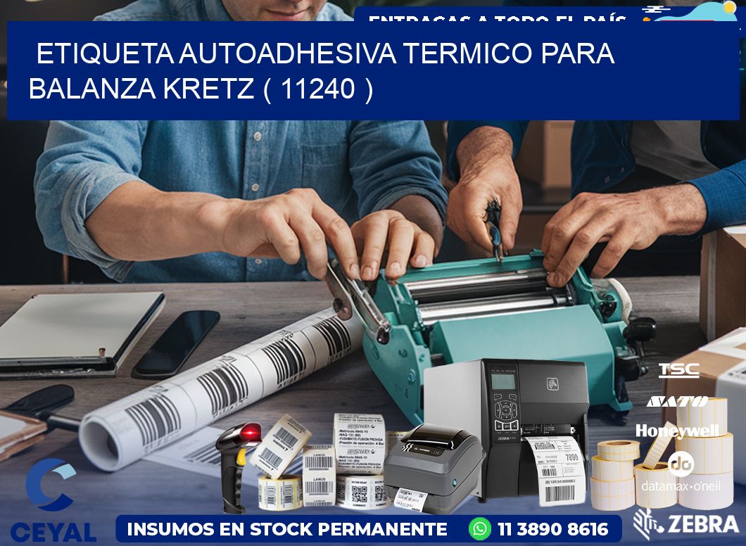 ETIQUETA AUTOADHESIVA TERMICO PARA BALANZA KRETZ ( 11240 )