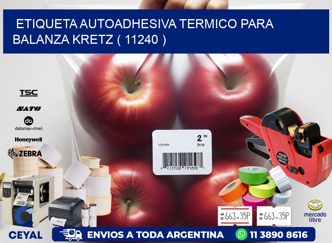 ETIQUETA AUTOADHESIVA TERMICO PARA BALANZA KRETZ ( 11240 )