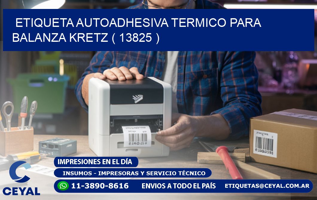 ETIQUETA AUTOADHESIVA TERMICO PARA BALANZA KRETZ ( 13825 )