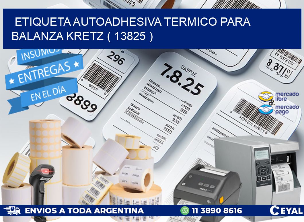 ETIQUETA AUTOADHESIVA TERMICO PARA BALANZA KRETZ ( 13825 )