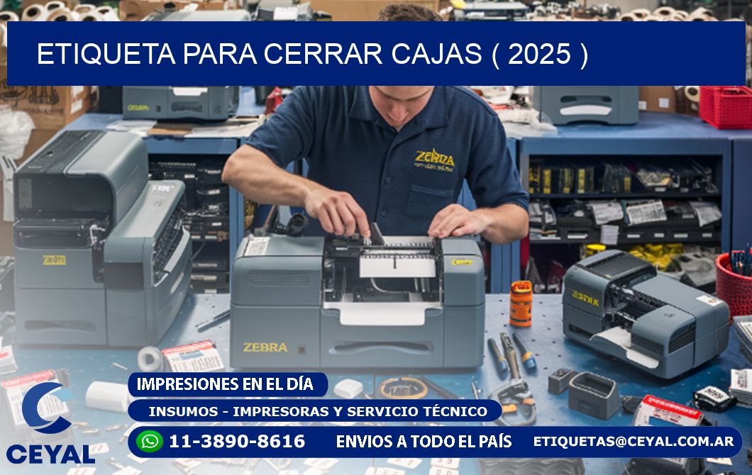 ETIQUETA PARA CERRAR CAJAS ( 2025 )