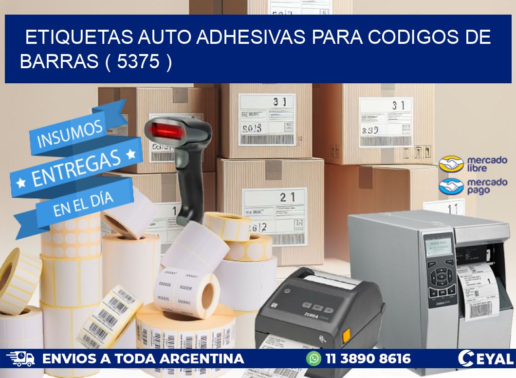 ETIQUETAS AUTO ADHESIVAS PARA CODIGOS DE BARRAS ( 5375 )