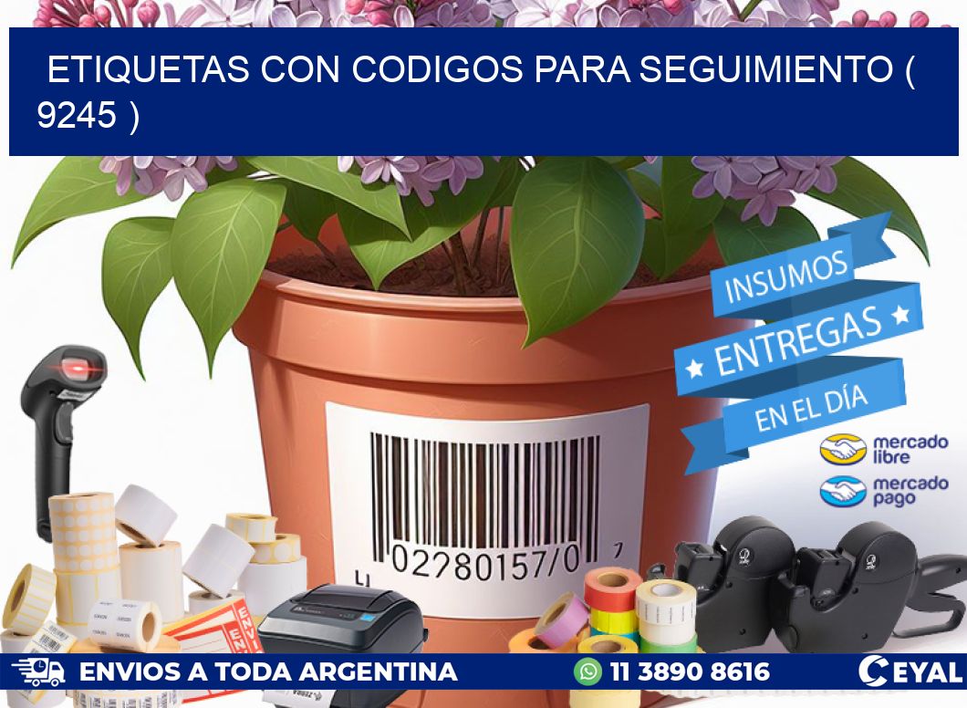ETIQUETAS CON CODIGOS PARA SEGUIMIENTO ( 9245 )