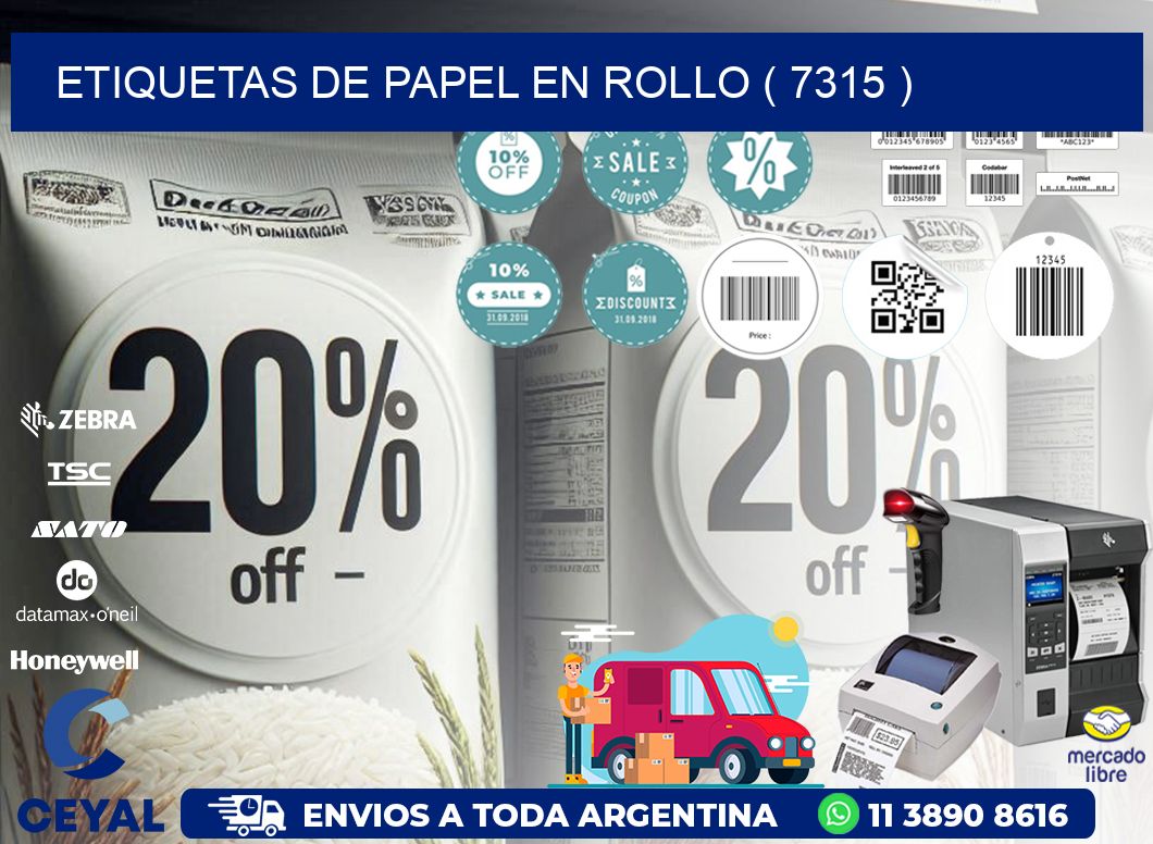 ETIQUETAS DE PAPEL EN ROLLO ( 7315 )