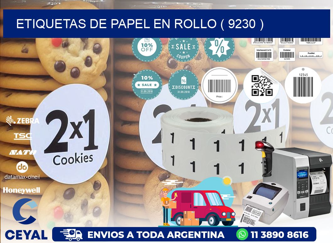 ETIQUETAS DE PAPEL EN ROLLO ( 9230 )