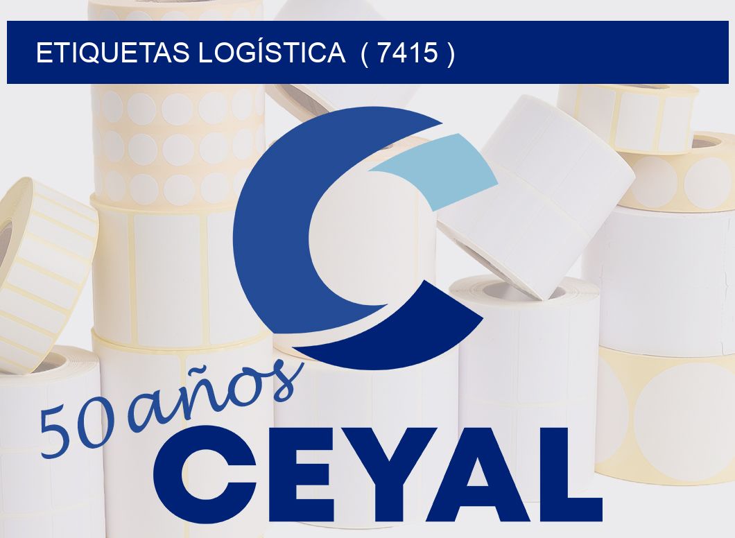 ETIQUETAS LOGÍSTICA  ( 7415 )