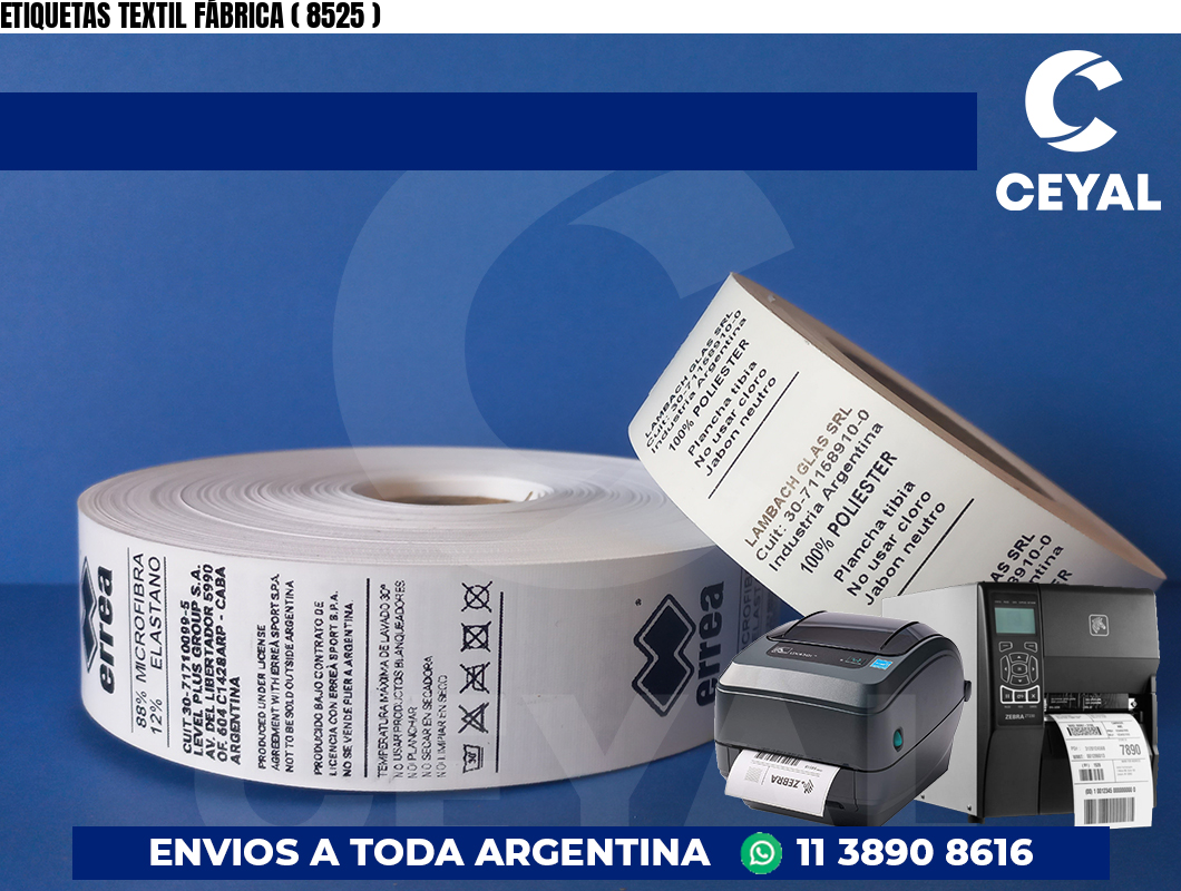 ETIQUETAS TEXTIL FÁBRICA ( 8525 )