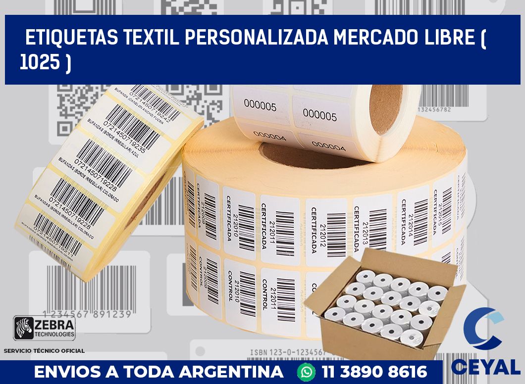 ETIQUETAS TEXTIL PERSONALIZADA MERCADO LIBRE ( 1025 )