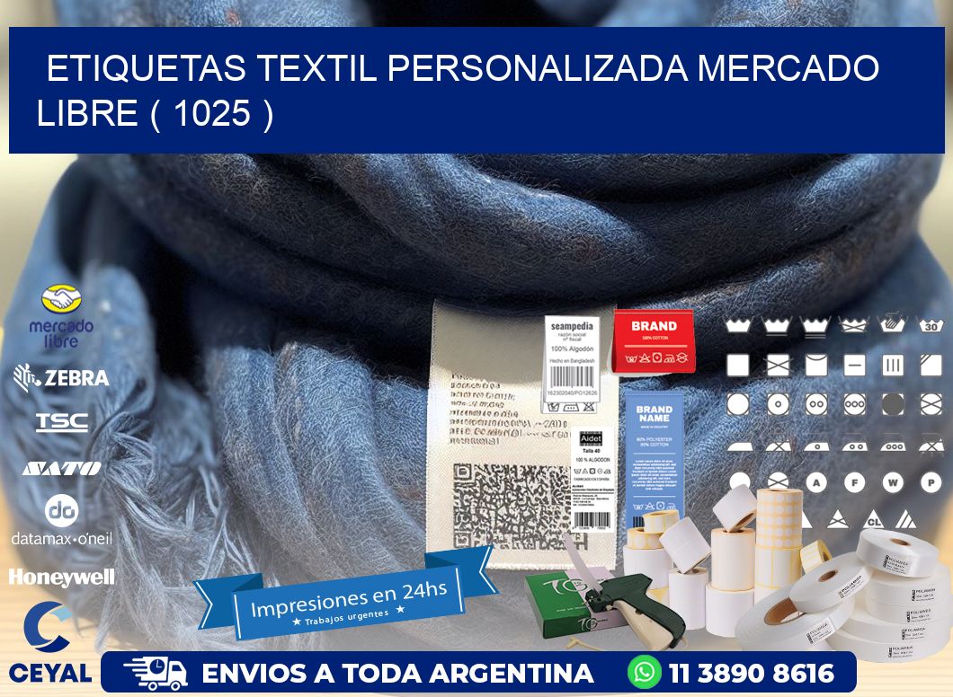 ETIQUETAS TEXTIL PERSONALIZADA MERCADO LIBRE ( 1025 )