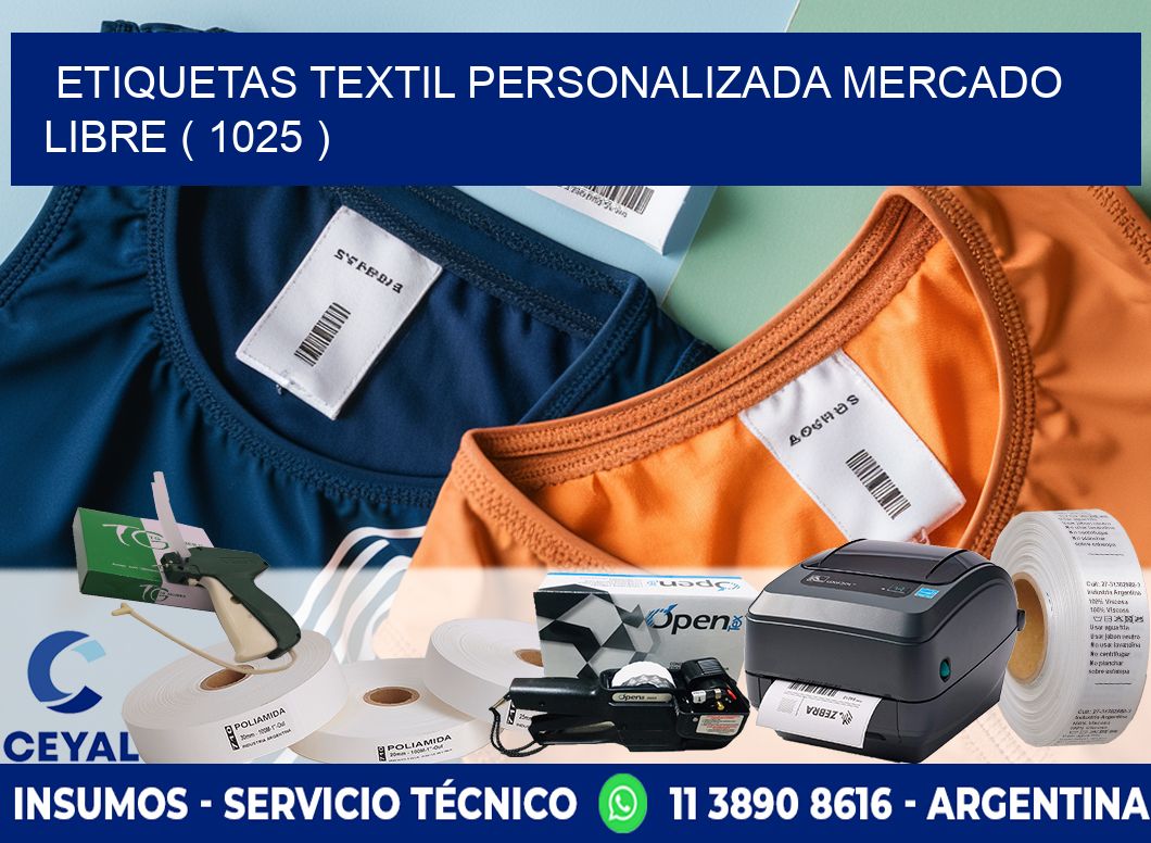 ETIQUETAS TEXTIL PERSONALIZADA MERCADO LIBRE ( 1025 )