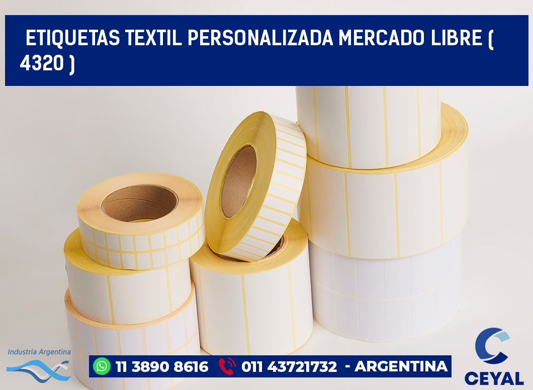 ETIQUETAS TEXTIL PERSONALIZADA MERCADO LIBRE ( 4320 )