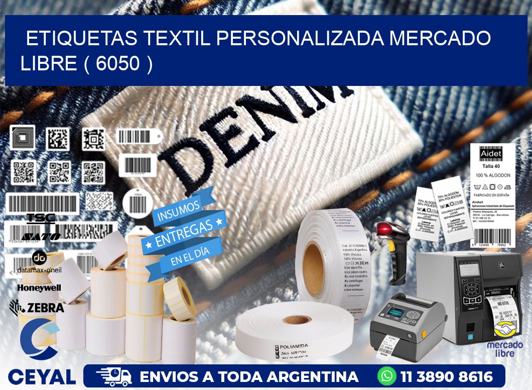 ETIQUETAS TEXTIL PERSONALIZADA MERCADO LIBRE ( 6050 )