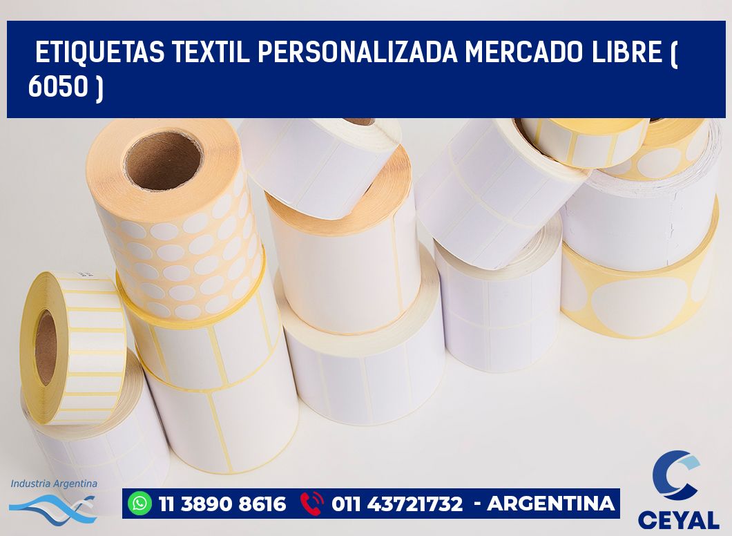 ETIQUETAS TEXTIL PERSONALIZADA MERCADO LIBRE ( 6050 )