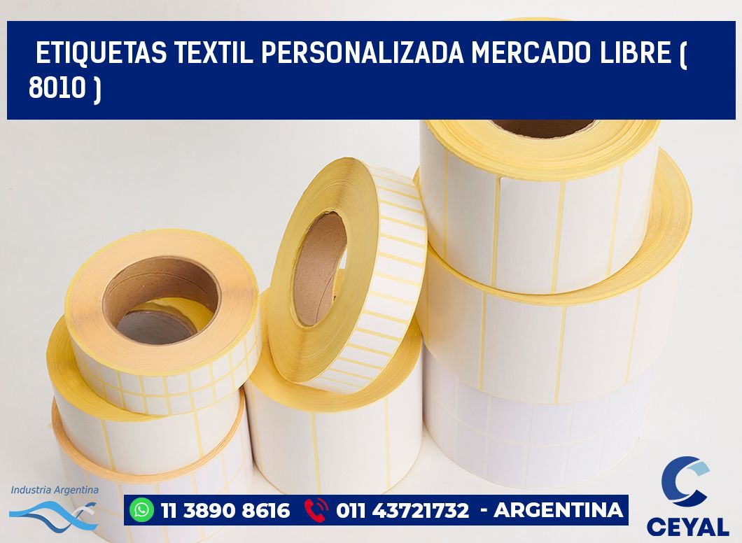 ETIQUETAS TEXTIL PERSONALIZADA MERCADO LIBRE ( 8010 )