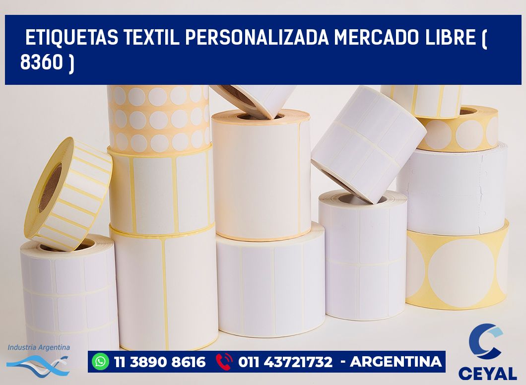 ETIQUETAS TEXTIL PERSONALIZADA MERCADO LIBRE ( 8360 )