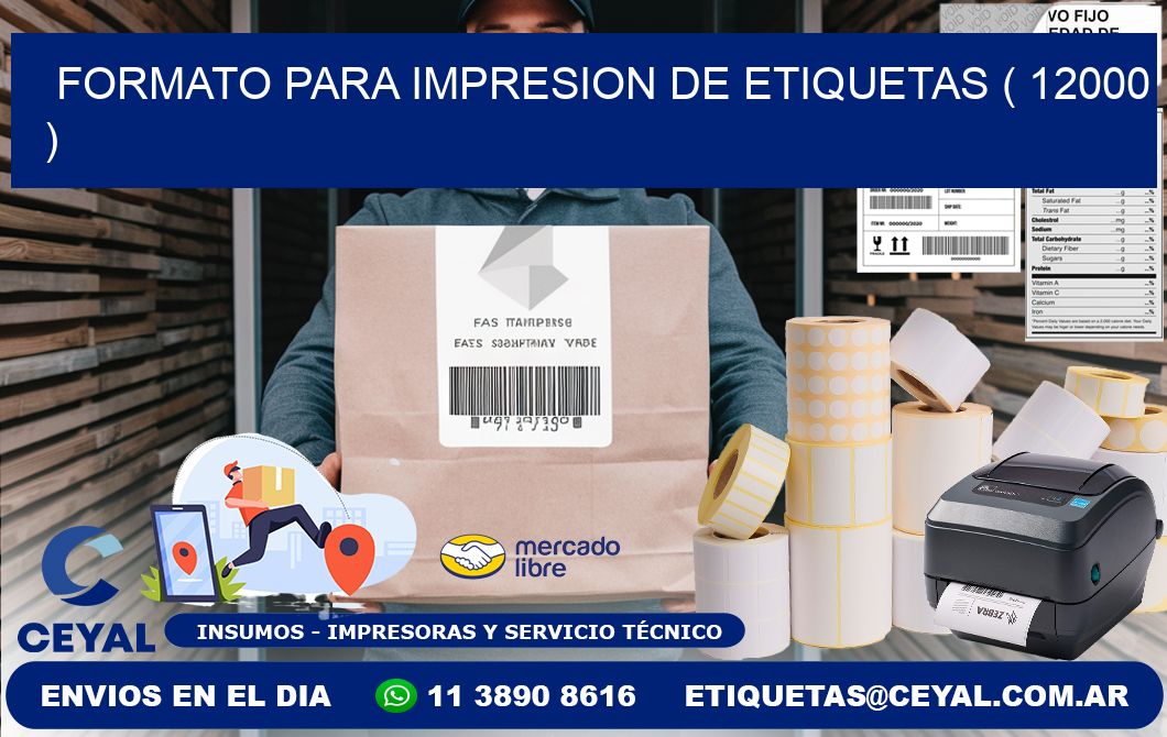 FORMATO PARA IMPRESION DE ETIQUETAS ( 12000 )
