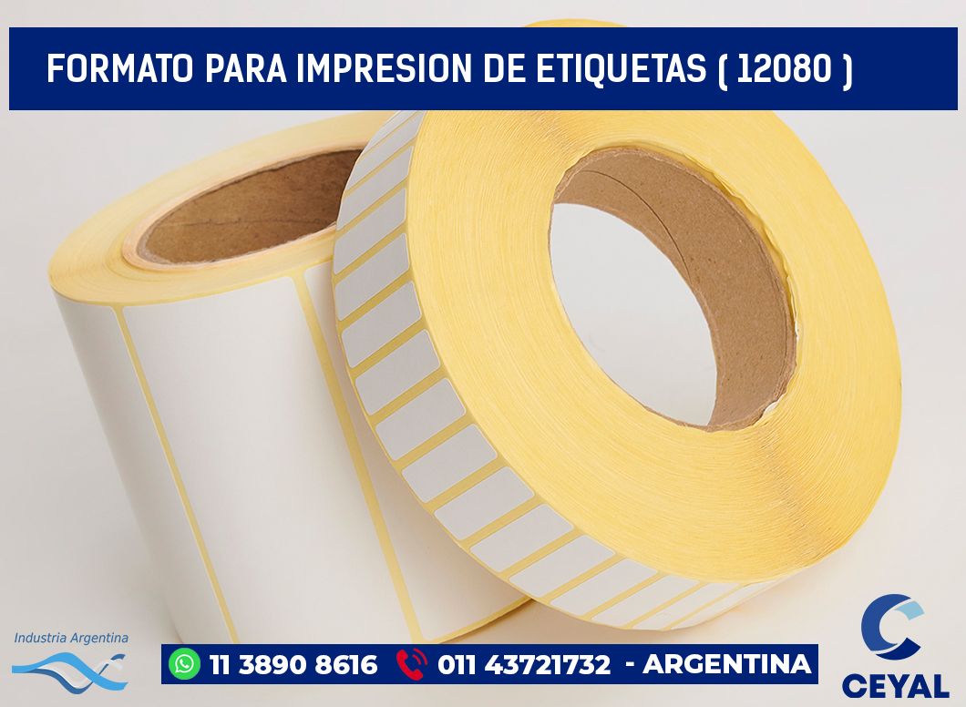 FORMATO PARA IMPRESION DE ETIQUETAS ( 12080 )