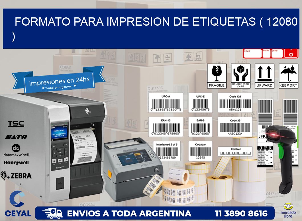 FORMATO PARA IMPRESION DE ETIQUETAS ( 12080 )