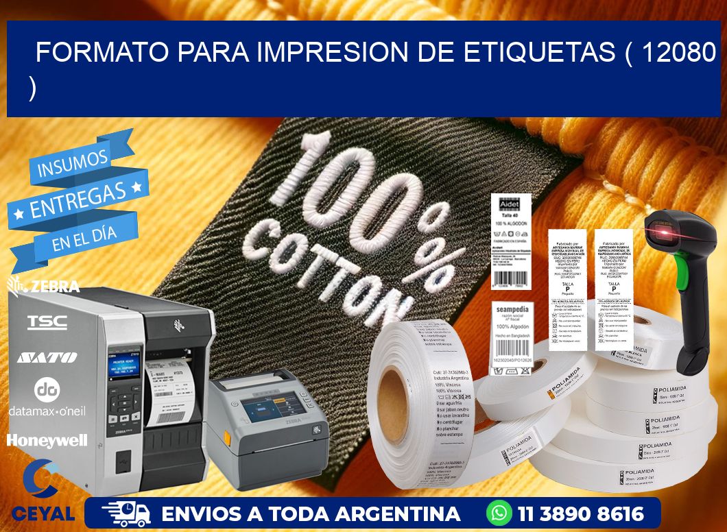 FORMATO PARA IMPRESION DE ETIQUETAS ( 12080 )
