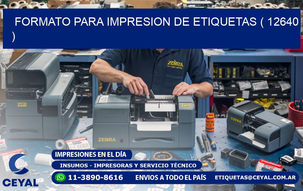 FORMATO PARA IMPRESION DE ETIQUETAS ( 12640 )