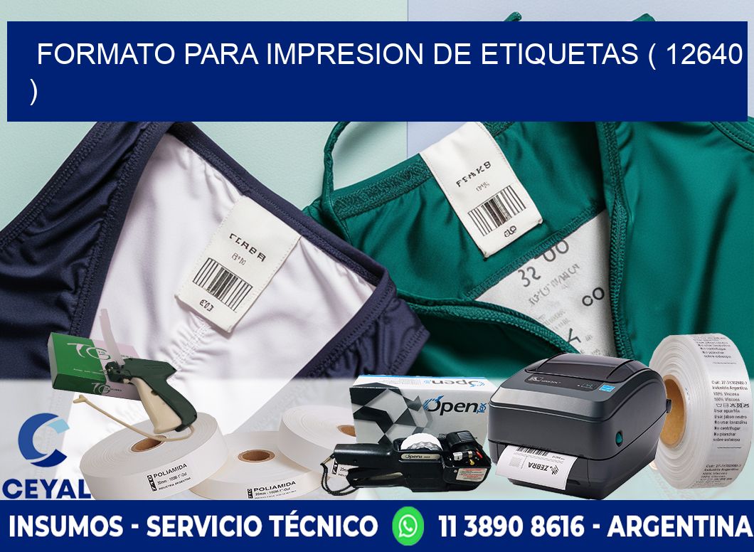 FORMATO PARA IMPRESION DE ETIQUETAS ( 12640 )